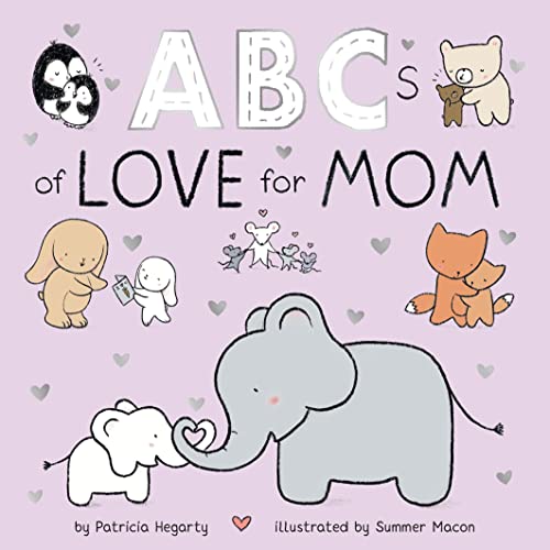 ABCs of Love for Mom -- Patricia Hegarty - Board Book