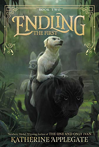 Endling: The First -- Katherine Applegate, Paperback