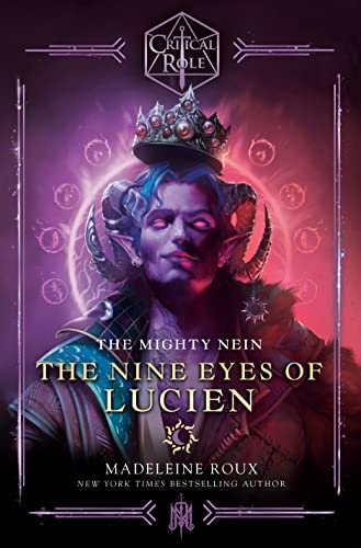 Critical Role: The Mighty Nein--The Nine Eyes of Lucien -- Madeleine Roux - Hardcover