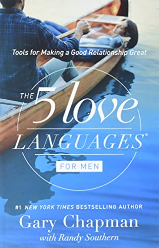 The 5 Love Languages for Men: Tools for Making a Good Relationship Great -- Gary Chapman, Paperback