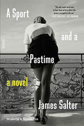 A Sport and a Pastime -- James Salter, Paperback