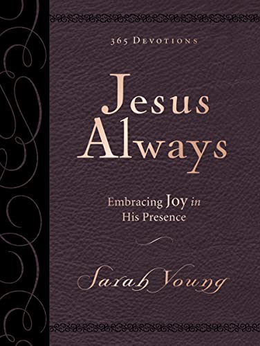 Jesus Always, Large Text Leathersoft, with Full Scriptures: Embracing Joy in His Presence (a 365-Day Devotional) -- Sarah Young, Imitation Leather