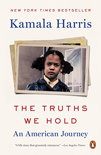 The Truths We Hold: An American Journey -- Kamala Harris, Paperback