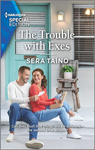 The Trouble with Exes by Taíno, Sera