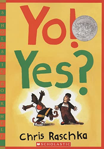 Yo! Yes? -- Chris Raschka, Paperback