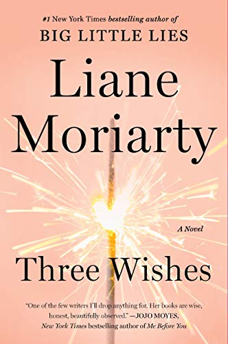 Three Wishes -- Liane Moriarty, Paperback