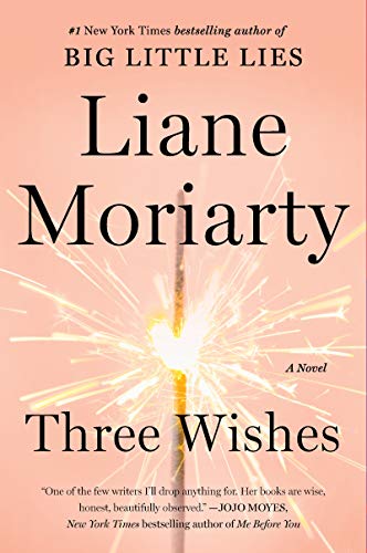 Three Wishes -- Liane Moriarty - Paperback