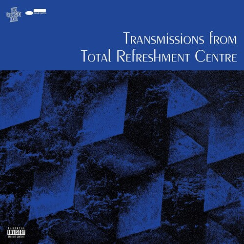 Transmissions From Total Refreshment Centre