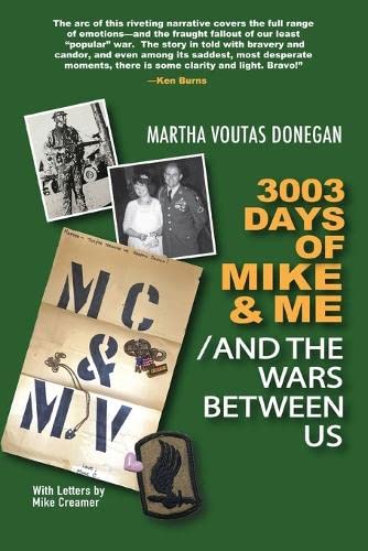 3003 Days of Mike & Me / And the Wars Between Us by Donegan, Martha Voutas