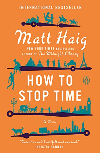 How to Stop Time -- Matt Haig - Paperback