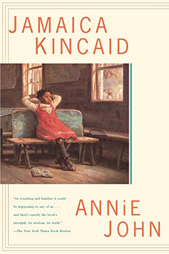 Annie John -- Jamaica Kincaid, Paperback