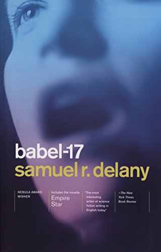 Babel-17/Empire Star: Nebula Award Winner -- Samuel R. Delany, Paperback