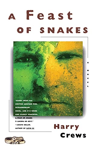 Feast of Snakes -- Harry Crews - Paperback