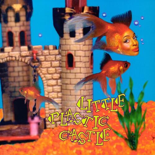 Little Plastic Castle (25Th Anniversary Edition)