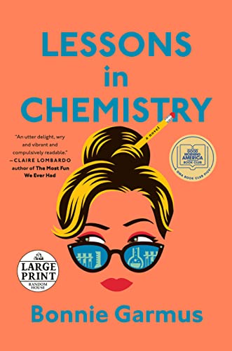 Lessons in Chemistry -- Bonnie Garmus, Paperback