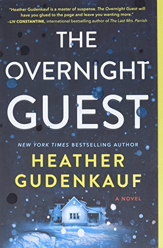 The Overnight Guest -- Heather Gudenkauf - Paperback