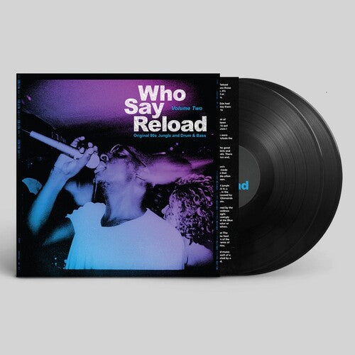 Who Say Reload 2: Original 90S Jungle Drum & Bass