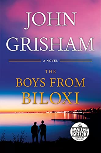 The Boys from Biloxi: A Legal Thriller -- John Grisham - Paperback