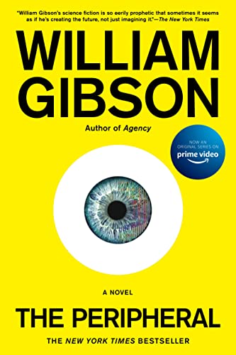 The Peripheral -- William Gibson - Paperback