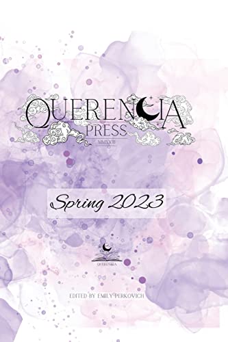 Querencia Spring 2023 by Perkovich, Emily