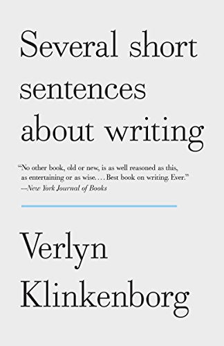 Several Short Sentences about Writing -- Verlyn Klinkenborg - Paperback