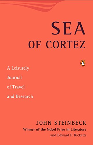 Sea of Cortez: A Leisurely Journal of Travel and Research -- John Steinbeck, Paperback