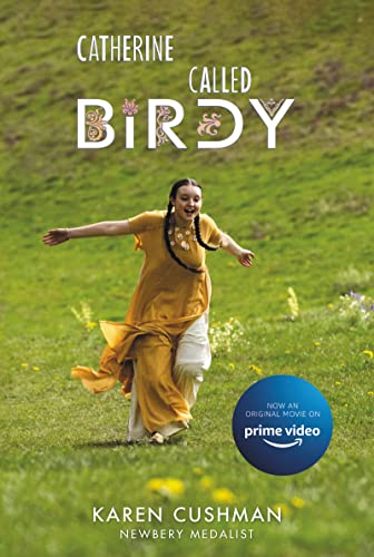 Catherine, Called Birdy Movie Tie-In Edition -- Karen Cushman - Paperback