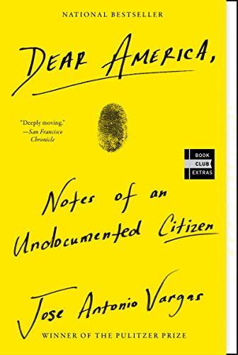 Dear America: Notes of an Undocumented Citizen -- Jose Antonio Vargas - Paperback