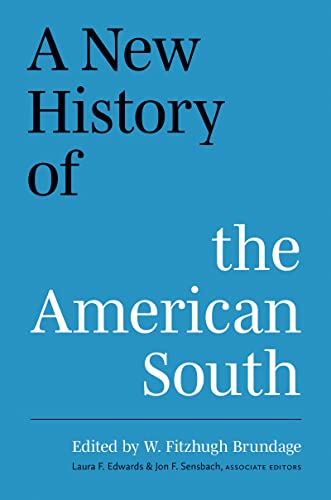 A New History of the American South by Brundage, W. Fitzhugh