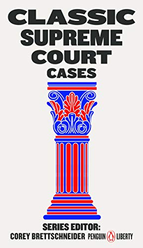 Classic Supreme Court Cases -- Corey Brettschneider, Paperback