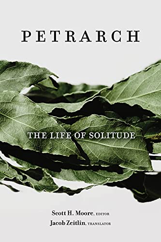 The Life of Solitude by Petrarca, Francesco