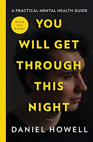 You Will Get Through This Night -- Daniel Howell, Hardcover