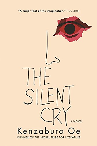 The Silent Cry -- Kenzaburo OE, Paperback