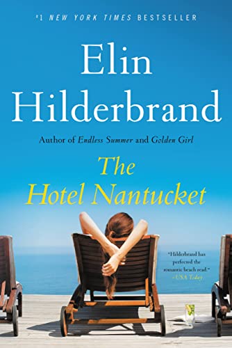 The Hotel Nantucket -- Elin Hilderbrand, Paperback