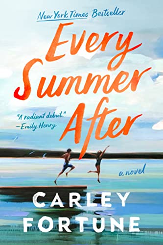 Every Summer After -- Carley Fortune, Hardcover