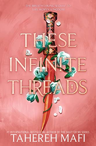 These Infinite Threads -- Tahereh Mafi, Hardcover