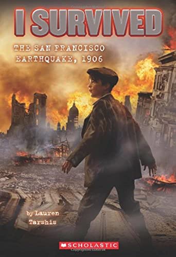 I Survived the San Francisco Earthquake, 1906 (I Survived #5): Volume 5 -- Lauren Tarshis, Paperback