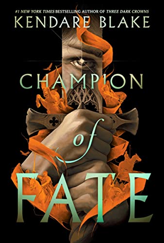 Champion of Fate -- Kendare Blake, Hardcover