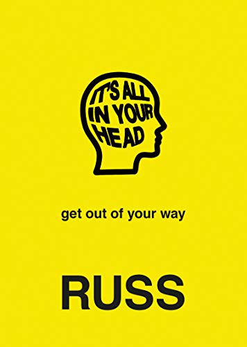 It's All in Your Head -- Russ - Hardcover