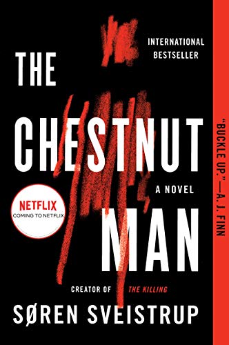 The Chestnut Man -- Soren Sveistrup, Paperback