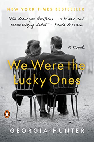 We Were the Lucky Ones -- Georgia Hunter, Paperback
