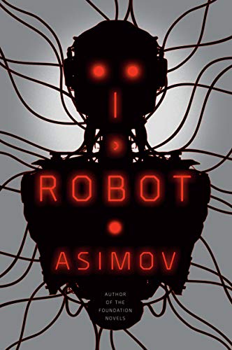 I, Robot -- Isaac Asimov, Paperback