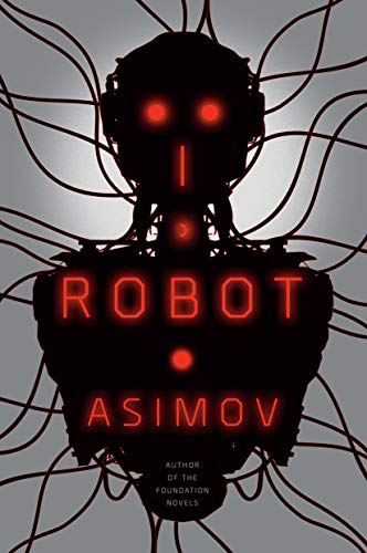 I, Robot -- Isaac Asimov - Paperback