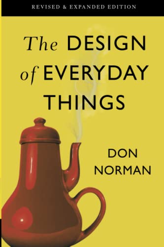 The Design of Everyday Things -- Don Norman - Paperback