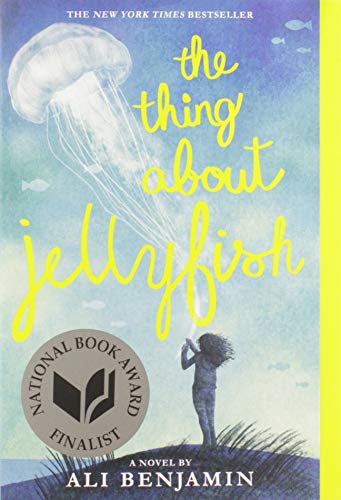 The Thing about Jellyfish (National Book Award Finalist) -- Ali Benjamin - Paperback