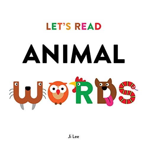 Let's Read Animal Words -- Ji Lee, Hardcover