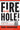 Fire in the Hole!: The Untold Story of My Traumatic Life and Explosive Success by Parsons, Bob