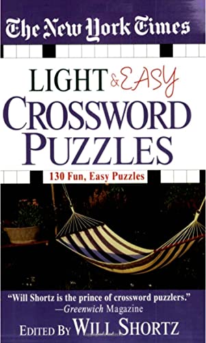 The New York Times Light and Easy Crossword Puzzles: 130 Fun, Easy Puzzles -- New York Times, Paperback