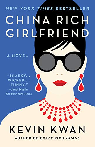 China Rich Girlfriend -- Kevin Kwan, Paperback