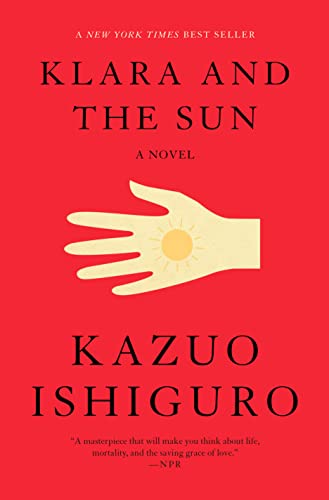 Klara and the Sun -- Kazuo Ishiguro - Hardcover